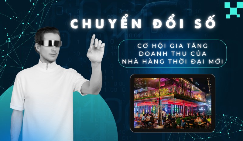 Chuyển Đổi Số  trong quản lý vận hành nhà hàng