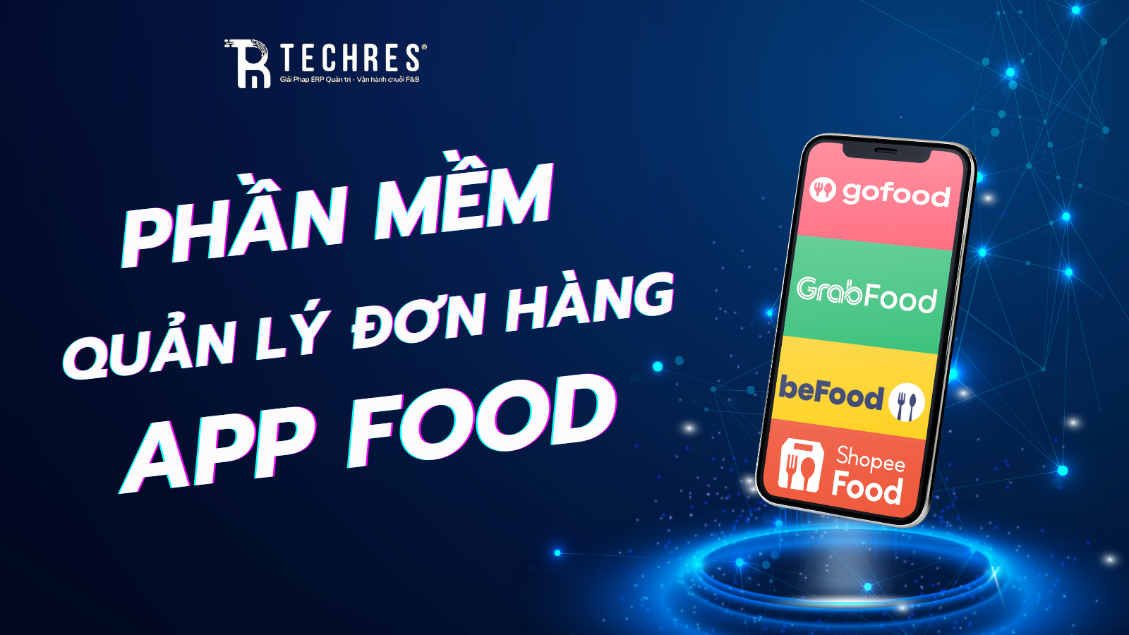 App Phần Mềm Quản Lý Đơn Hàng App Food