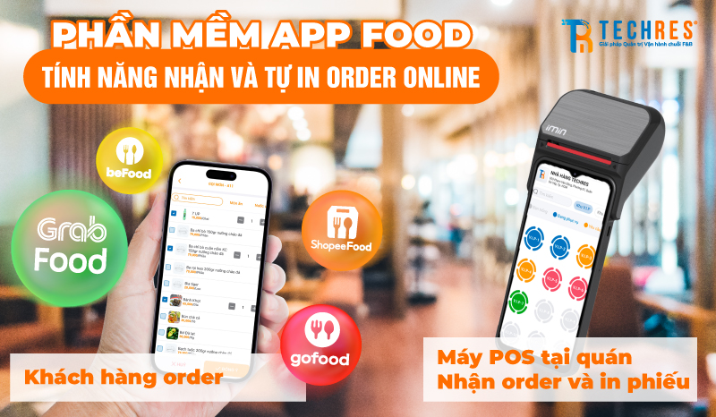 Máy POS Nhận Đơn App Food, in bill – Tổng Hợp