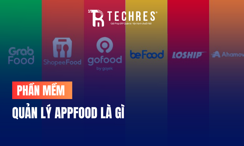 Phần Mềm Quản Lý App Food Là Gì