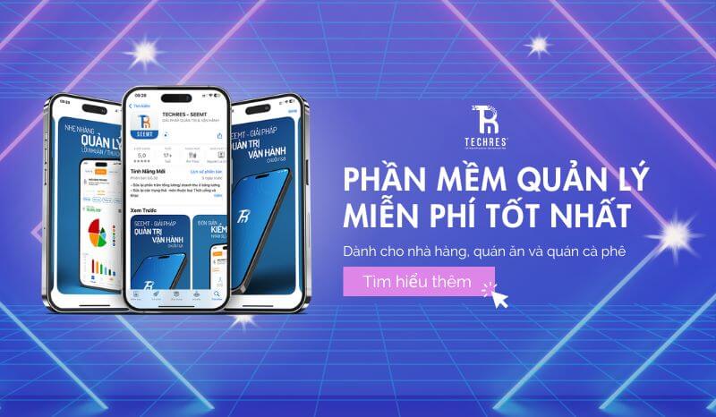 Phần mềm quản lý miễn phí cho nhà hàng, quán ăn và quán cà phê