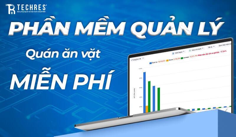 Phần Mềm Quản Lý Quán Ăn Vặt Miễn Phí