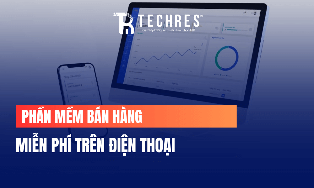Phần Mềm Bán Hàng Miễn Phí Trên Điện Thoại