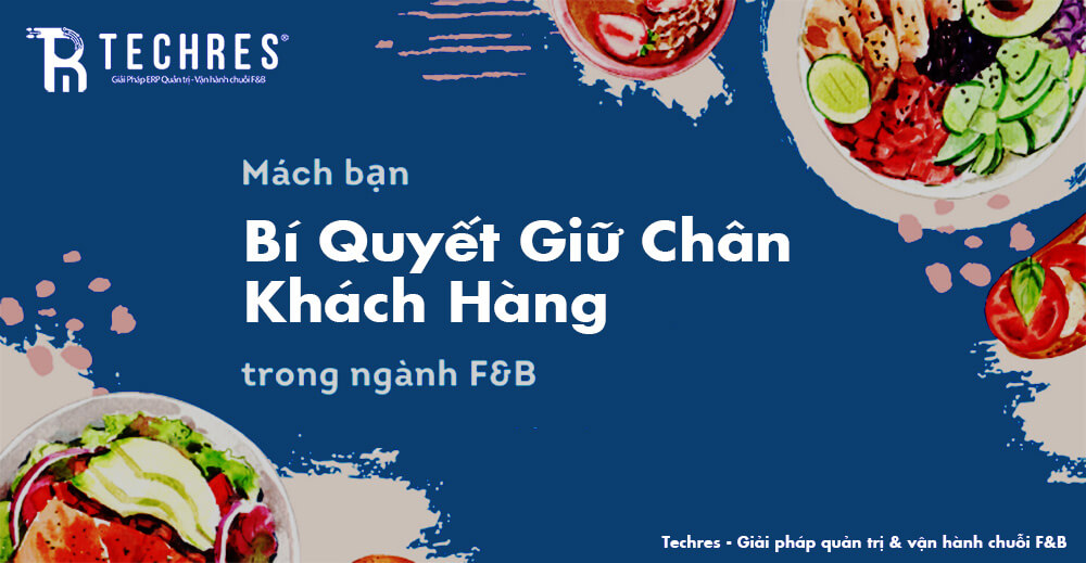 Bí Quyết Giữ Chân Khách Hàng Nhà Hàng