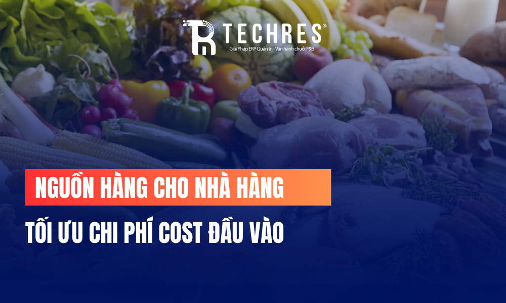 NGUỒN HÀNG NHÀ HÀNG