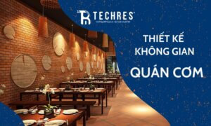 Thiết Kế Không Gian Quán Cơm Chi Tiết